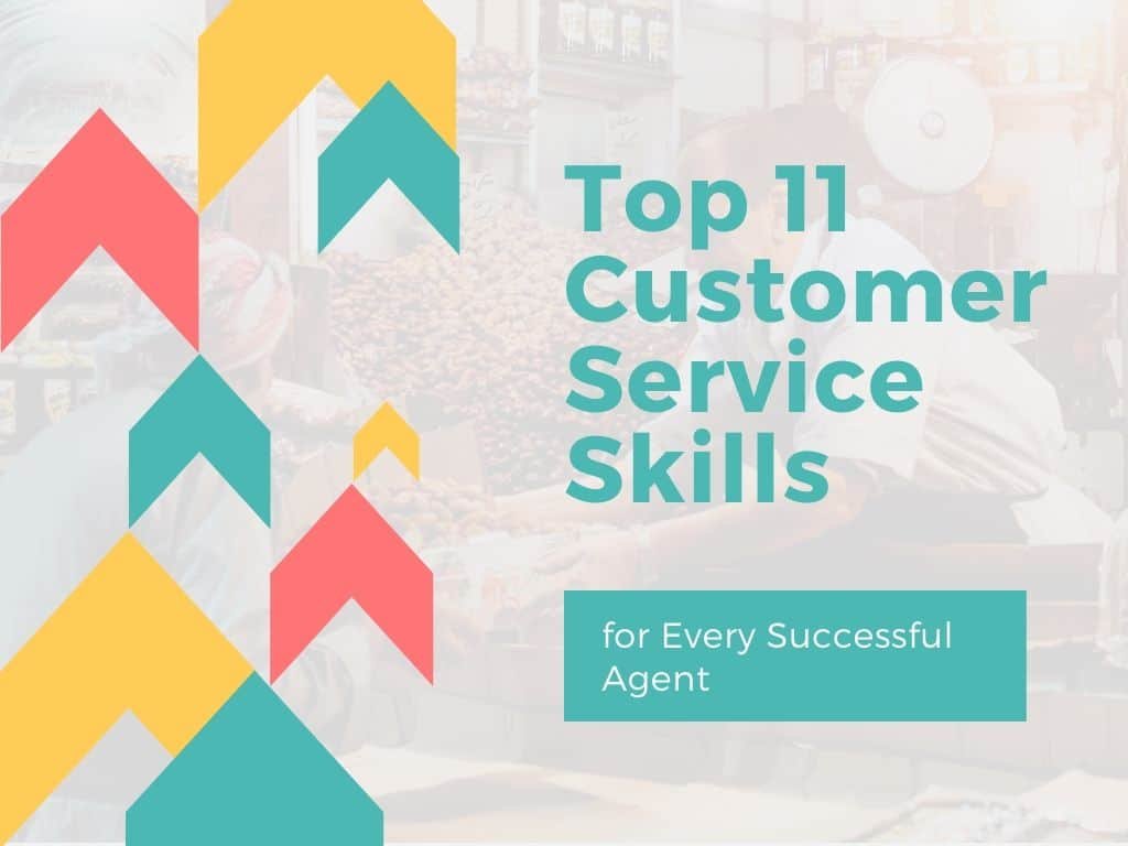 Top 11 Customer Service Skills