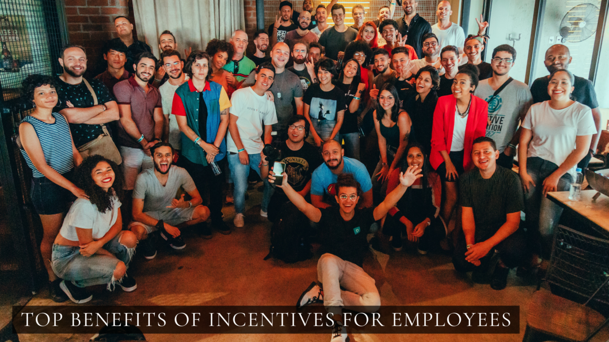 Benefits of Incentives for Employees