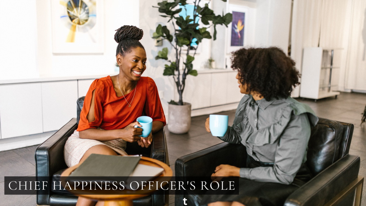Chief Happiness Officer Role