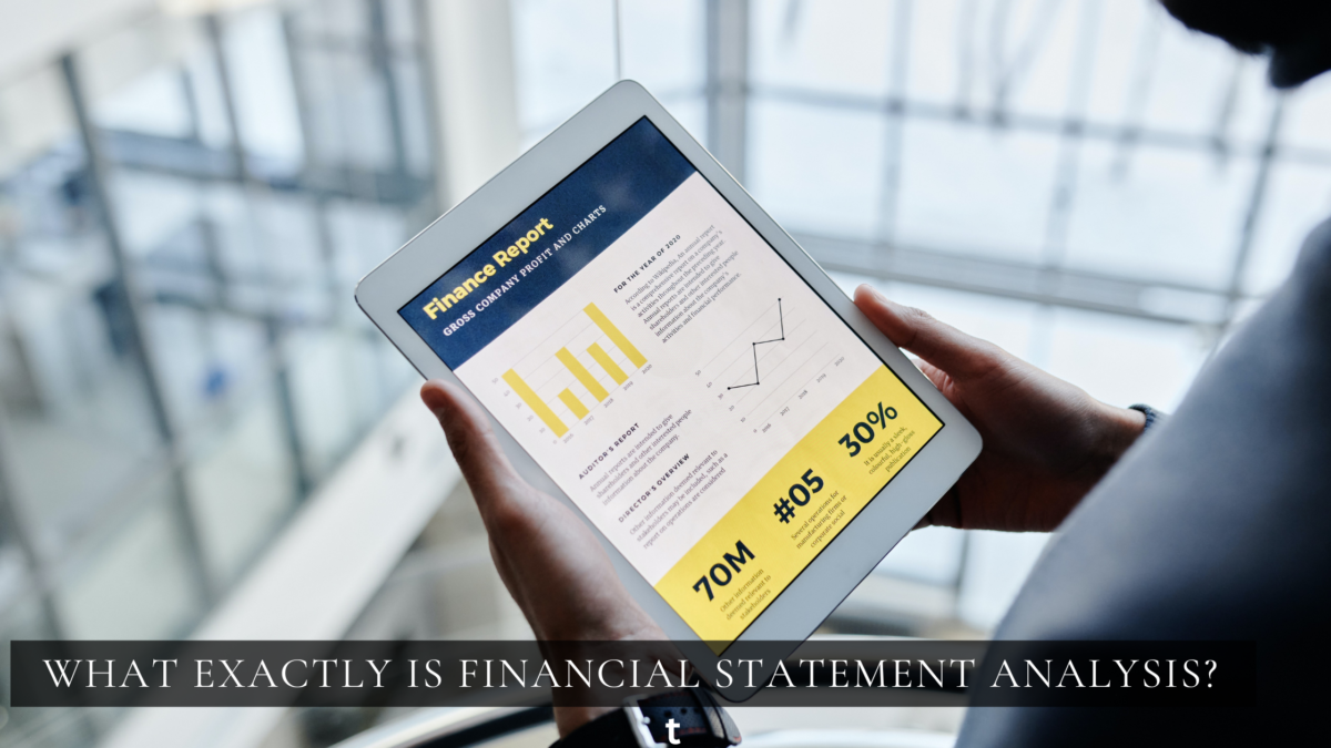 What exactly is Financial Statement Analysis