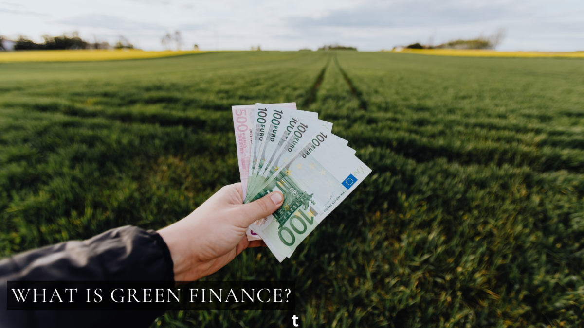 What is Green Finance