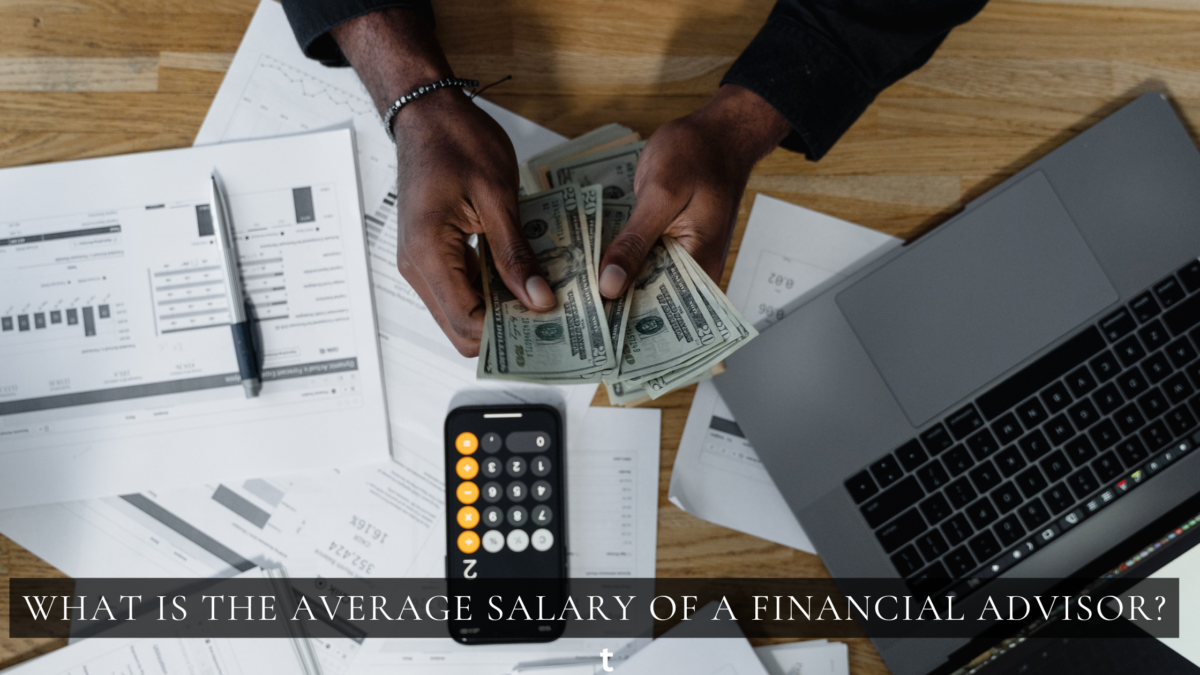 What is the Average Salary of a Financial Advisor