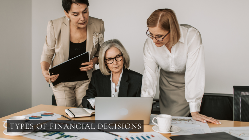 top-5-types-of-financial-decisions-what-s-best-for-you